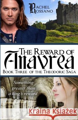 The Reward of Anavrea Rachel Rossano 9781540549884 Createspace Independent Publishing Platform