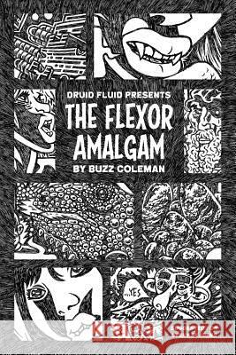 Flexor Amalgam Vince Coleman Phil Coleman Brad Neal 9781540550712