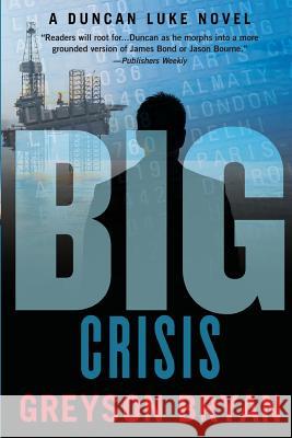 Big: Crisis Greyson Bryan 9781540556929