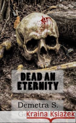 Dead an Eternity Demetra S. Gerontakis 9781540567185