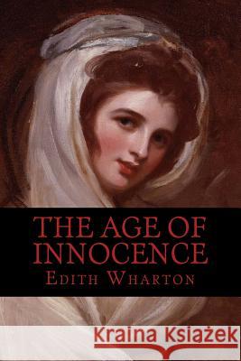 The Age of Innocence Edith Wharton 9781540568076