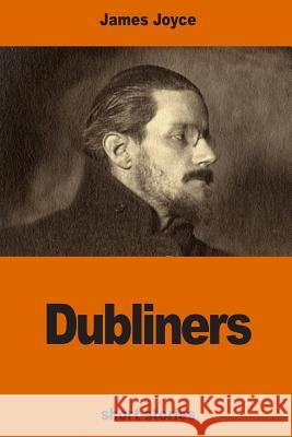 Dubliners James Joyce 9781540573452