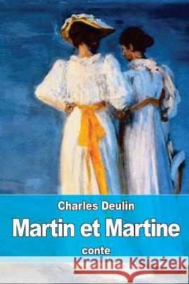 Martin et Martine Deulin, Charles 9781540574763 Createspace Independent Publishing Platform