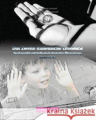 Das Zweite Italienische Lesebuch: zweisprachig mit italienisch-deutscher Übersetzung Lombardi, Francesca 9781540577795 Createspace Independent Publishing Platform