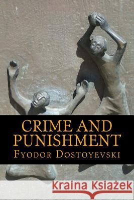 Crime and Punishment Fyodor Dostoyevski Constance Garnett 9781540578884 Createspace Independent Publishing Platform