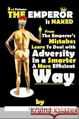 The Emperor is Naked - volume 3 Heads, Joe M. 9781540583345