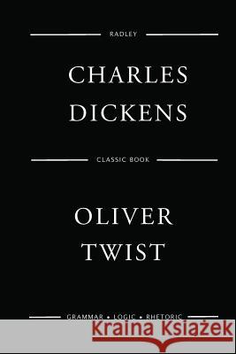 Oliver Twist MR Charles Dickens 9781540584335 Createspace Independent Publishing Platform