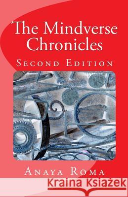 The Mindverse Chronicles Anaya Roma 9781540587237