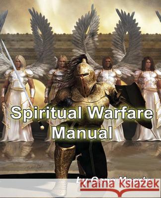 Spiritual Warfare Manual Gene B. Moody 9781540587312