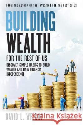 Building Wealth David L. Wright 9781540589071 Createspace Independent Publishing Platform