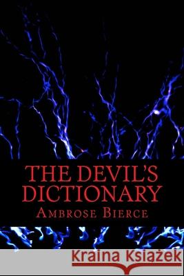 The Devil's Dictionary Ambrose Bierce 9781540590398