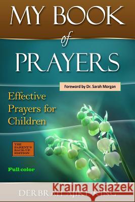 My Book of Prayers Derbrah Ajike-King 9781540600592 Createspace Independent Publishing Platform