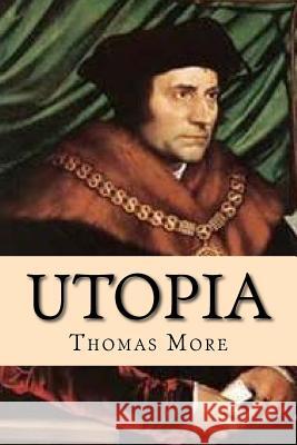 Utopia Thomas More G-Ph Ballin 9781540600752 Createspace Independent Publishing Platform