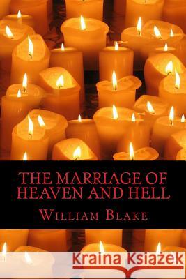 The Marriage of Heaven and Hell William Blake 9781540602619 Createspace Independent Publishing Platform