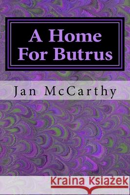 A Home For Butrus Jan McCarthy 9781540605238
