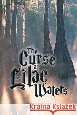 The Curse At Lilac Waters Fleming, Wilma 9781540607720