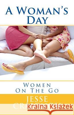 A Woman's Day Jesse Craignou 9781540608079 Createspace Independent Publishing Platform