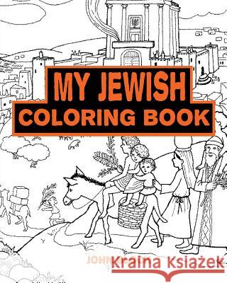 My Jewish Coloring Book John Block 9781540609434 Createspace Independent Publishing Platform