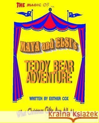 Maya and Elsi's Teddy Bear Adventure Esther Cox 9781540611949