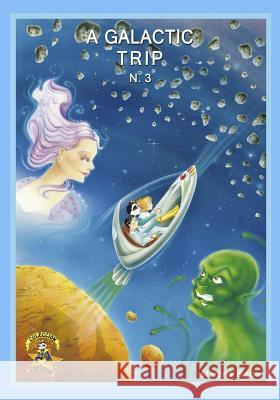 3. A Galactic Trip: Coleccion Chatipan (Chatipan Collection) (English Edition) Bisbe, Martina 9781540625427