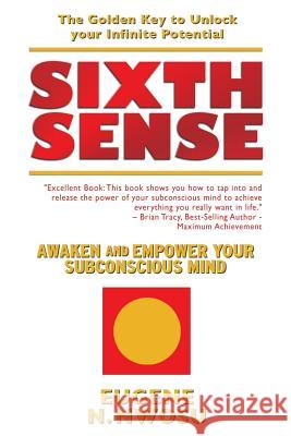 Sixth Sense: Awaken and Empower Your Subconscious Mind Eugene N. Nwosu 9781540627148