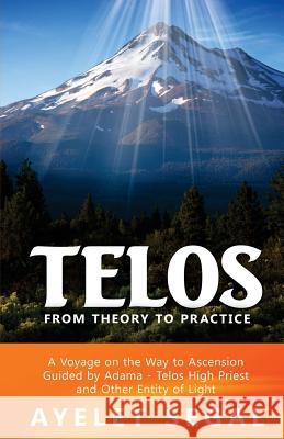 Telos - From Theory To Practice Ayelet Segal 9781540630230