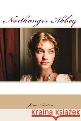 Northanger Abbey Jane Austen G-Ph Ballin 9781540638359 Createspace Independent Publishing Platform