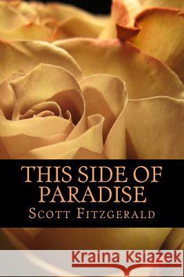 This Side of Paradise Scott Fitzgerald 9781540638557