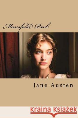 Mansfield Park Jane Austen G-Ph Ballin 9781540638649 Createspace Independent Publishing Platform