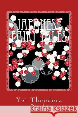 Japanese Fairy Tales Yei Theodora Ozaki 9781540642059 Createspace Independent Publishing Platform