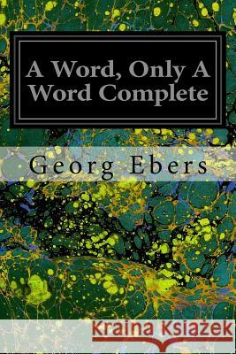 A Word, Only A Word Complete Safford, Mary J. 9781540662668