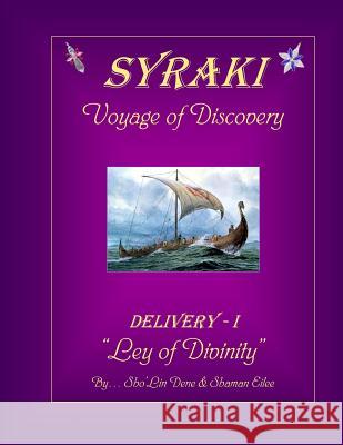 Syraki Voyage of Discovery: Delivery-I 