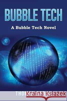 Bubble Tech Thomas Babak 9781540677259