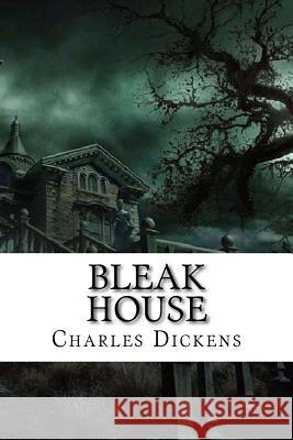 Bleak House Charles Dickens Charles Dickens Paula Benitez 9781540677365