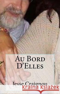 Au Bord D'Elles Jesse Craignou 9781540678942