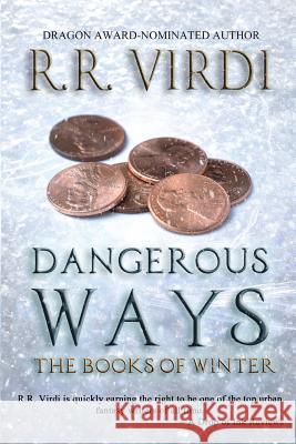 Dangerous Ways R. R. Virdi 9781540679123