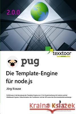 PUG - Die Template-Engine für node.js Krause, Jorg 9781540679475