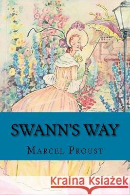 Swann's Way Marcel Proust C. K. Scot 9781540680013 Createspace Independent Publishing Platform