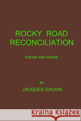 Rocky Road Reconciliation Jacques Gauvin 9781540680433 Createspace Independent Publishing Platform