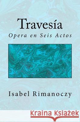 Travesia Isabel Rimanoczy 9781540687517 Createspace Independent Publishing Platform