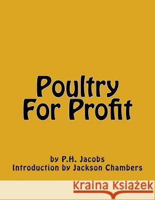 Poultry For Profit Chambers, Jackson 9781540696021 Createspace Independent Publishing Platform