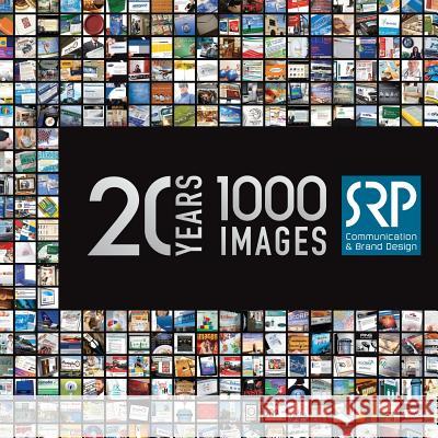 Srp: 20 Years 1000 Images: The Retrospective of the Award Winning Creative Team Silvina Rodrigue Sebastian Pincetti 9781540704443 Createspace Independent Publishing Platform