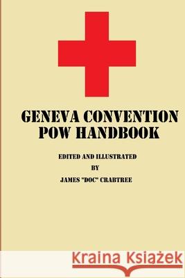 Geneva Convention POW Handbook James 