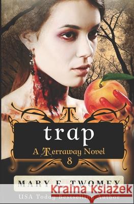 Trap Mary E. Twomey 9781540728548 Createspace Independent Publishing Platform