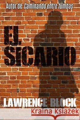 El sicario De Barnardo Martinez, Ma Carmen 9781540733771 Createspace Independent Publishing Platform