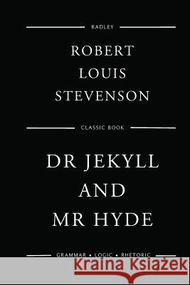 Dr Jekyll And Mr Hyde Stevenson, Robert Louis 9781540744005