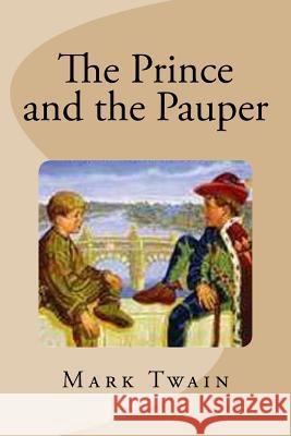 The Prince and the Pauper Twain Mark                               G-Ph Ballin 9781540748959 Createspace Independent Publishing Platform