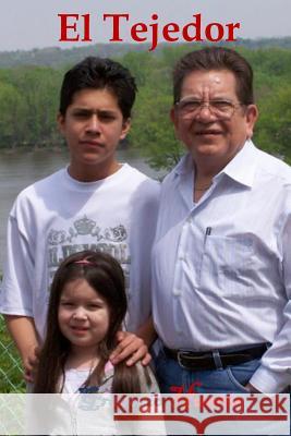 El Tejedor Gregorio Huerta 9781540750235 Createspace Independent Publishing Platform