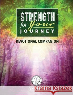 Strength for Your Journey Devotional Companion Linda Rose Ingrisano 9781540750518