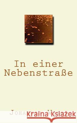 In Einer Nebenstrasse Johannes Wierz 9781540750860